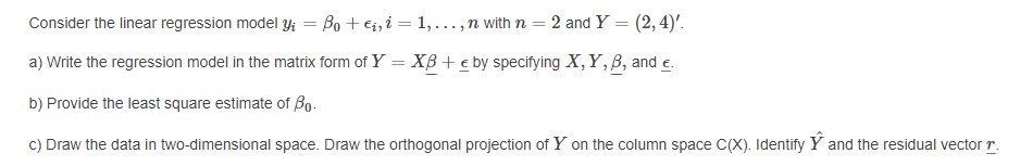 Consider the linear regression model y; = g. + chi =