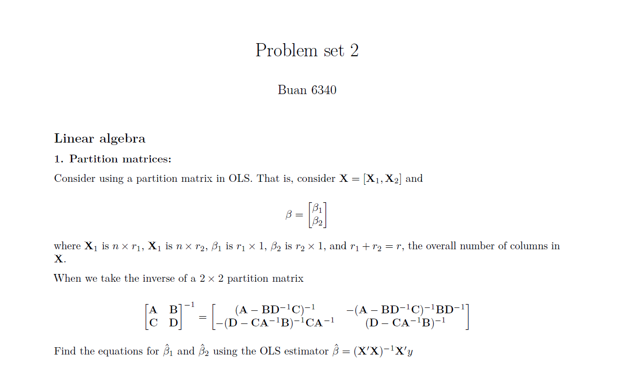  Problem set 2 Buan 6340 Linear algebra 1. Partition matrices: Consider