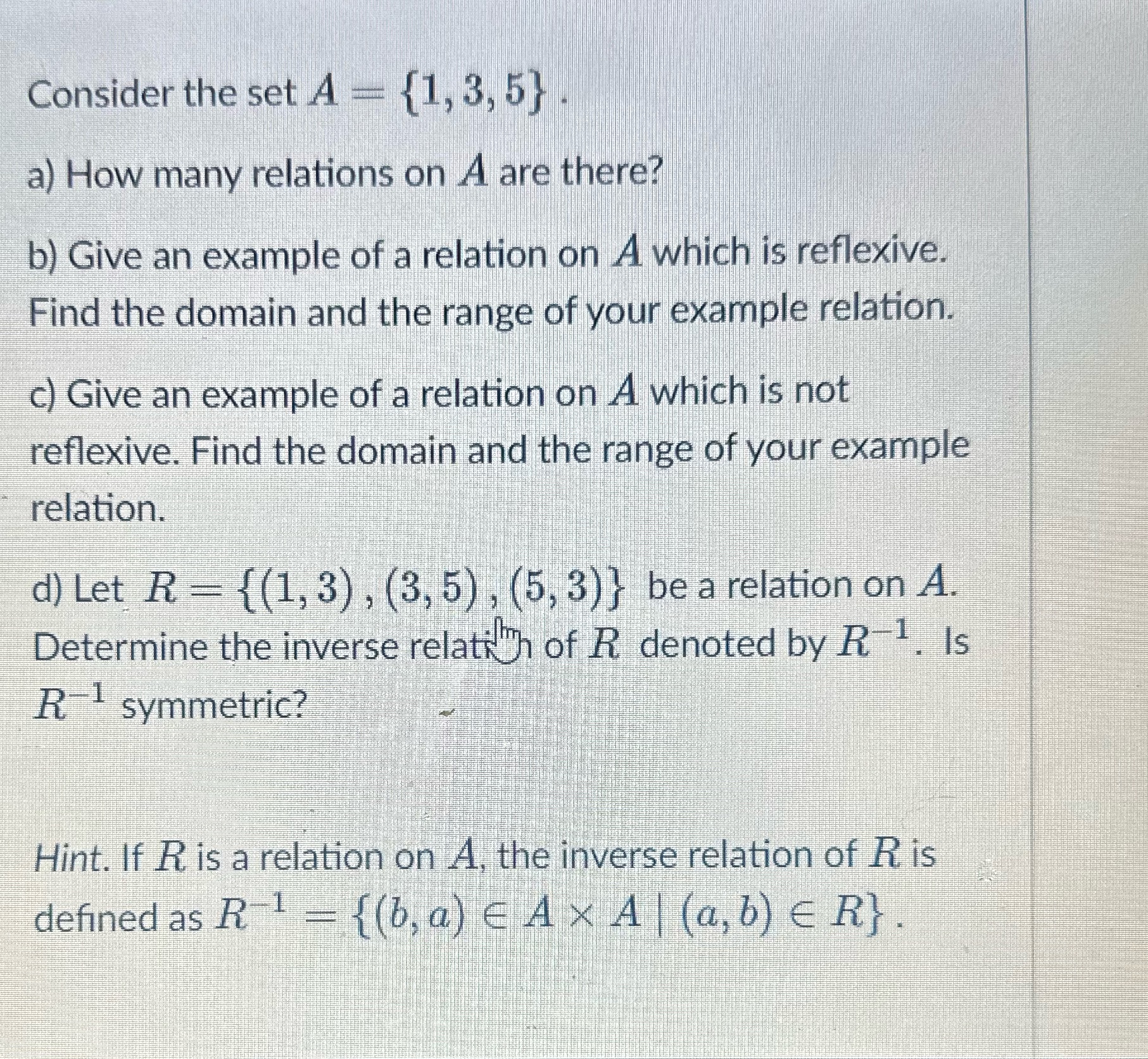  Consider the set A - {1, 3, 5} . a) How