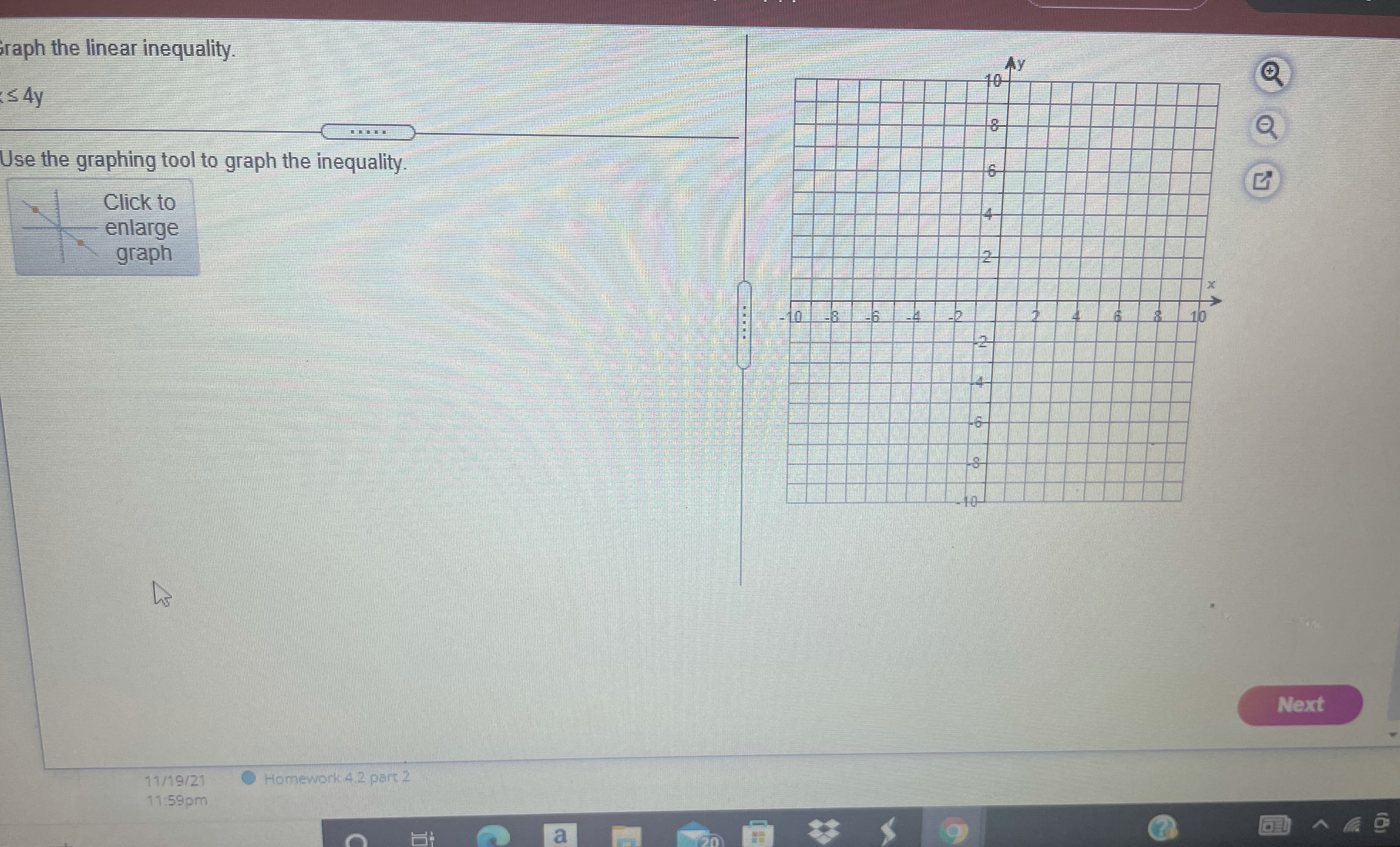  Graph the linear inequality. S 4y Use the graphing tool to
