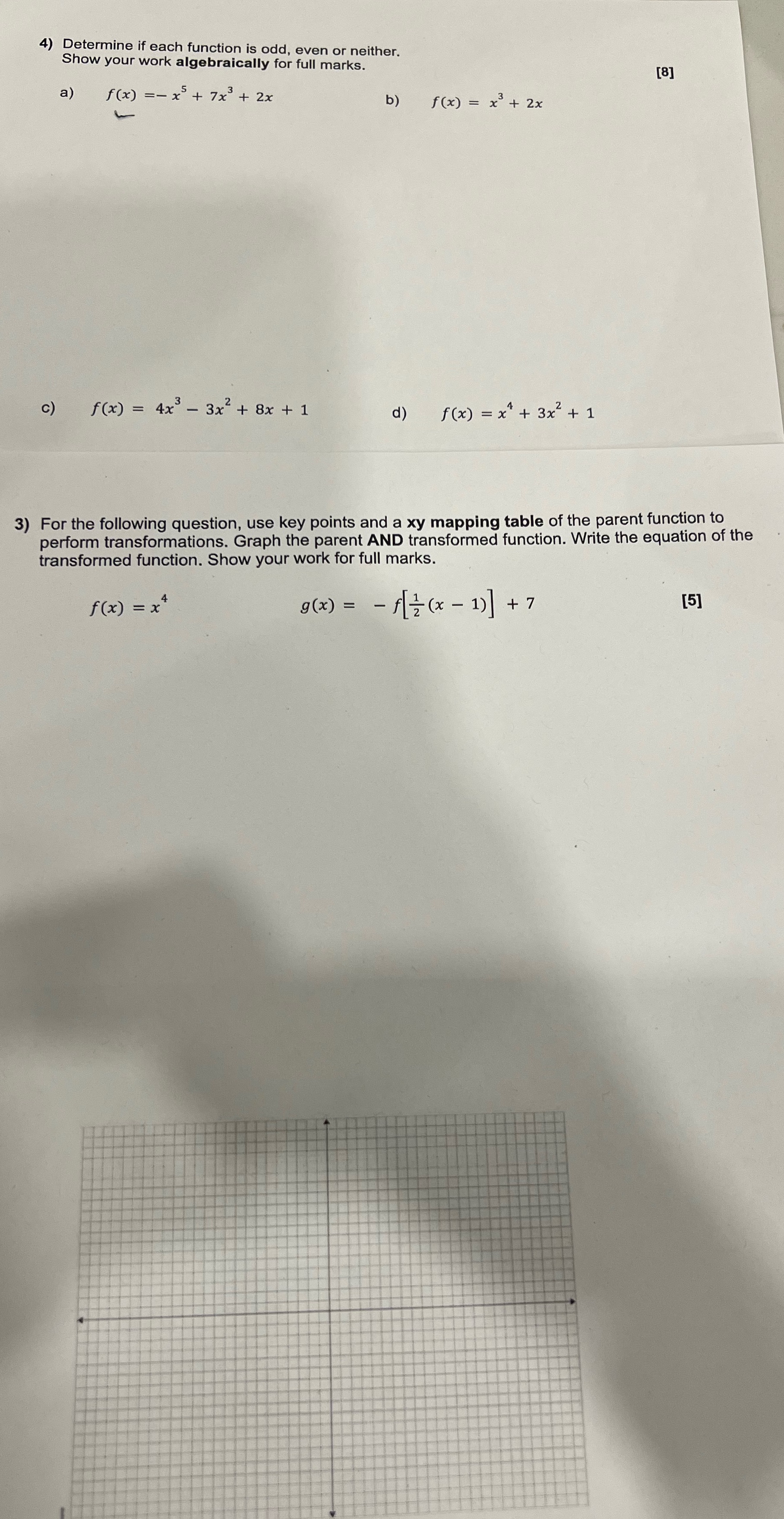 Please write clear 4) Determine if each function is odd, even or