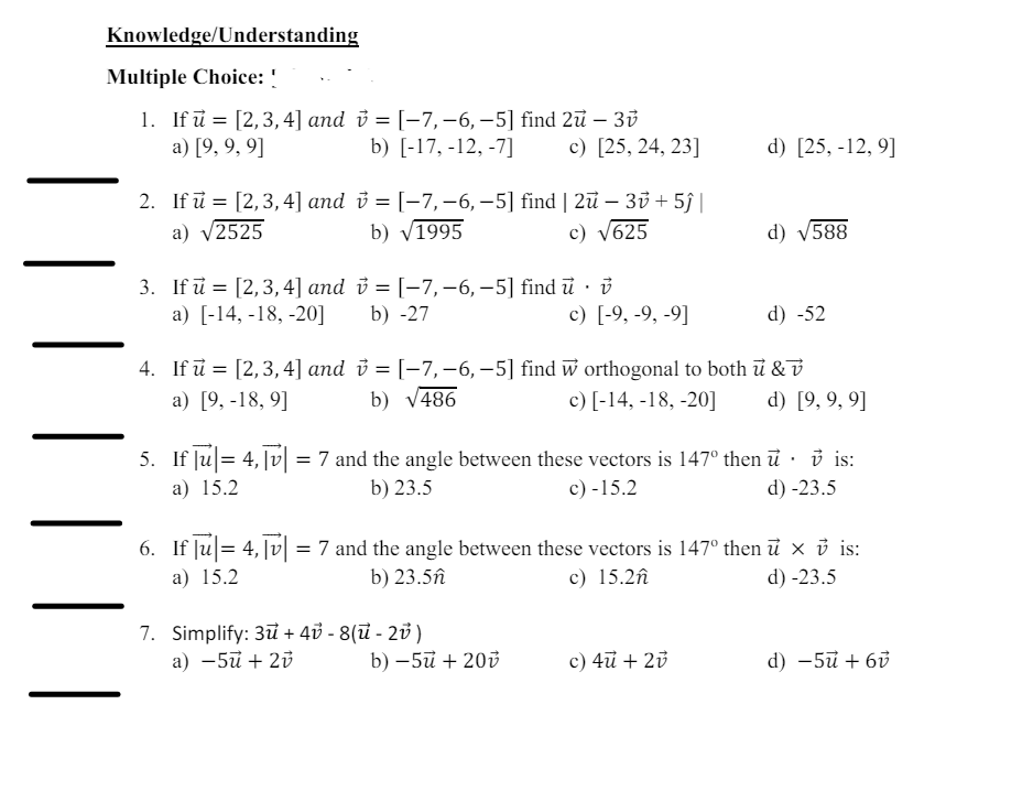 Calculus Knowledge/Understanding Multiple Choice: ! 1. If u = [2,3, 4] and