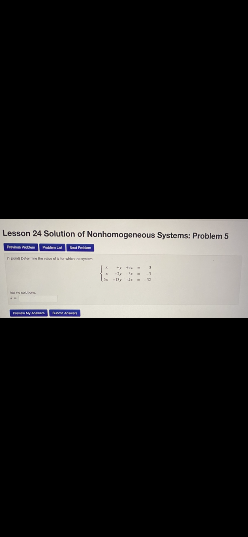 = 3 has the solution x = .y= ,z= Note: You can