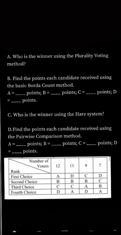 A. Who is the winner using the Plurality Voting method? B.