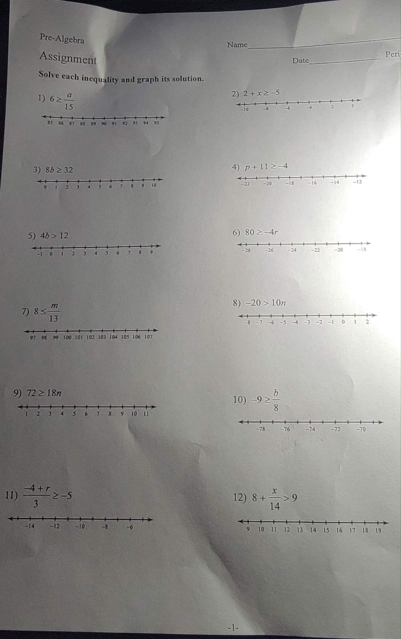 answer please Pre-Algebra Name Assignment Peri Date Solve each inequality and graph