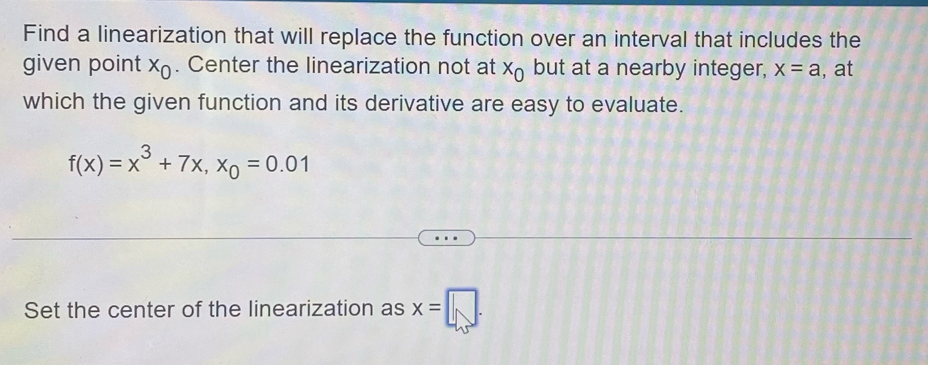 Find a linearization that will replace the function over an interval