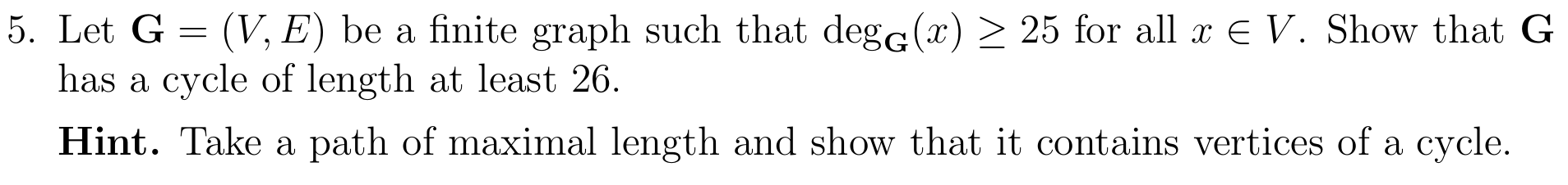 5. Let G = (V, E) be a finite graph such