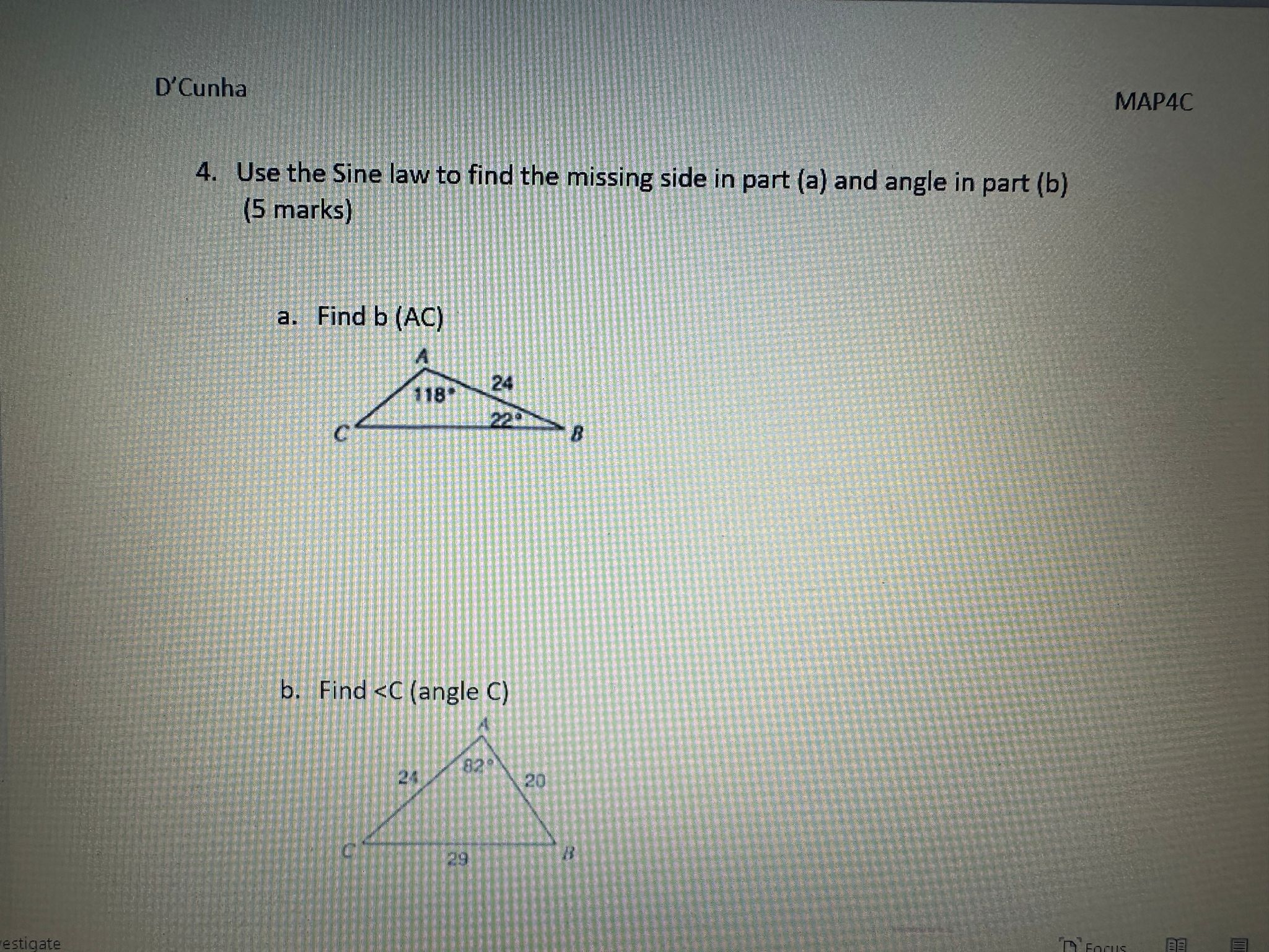 cm 4 cm3. Use SOHCAHTOA to find the missing side (a.) and