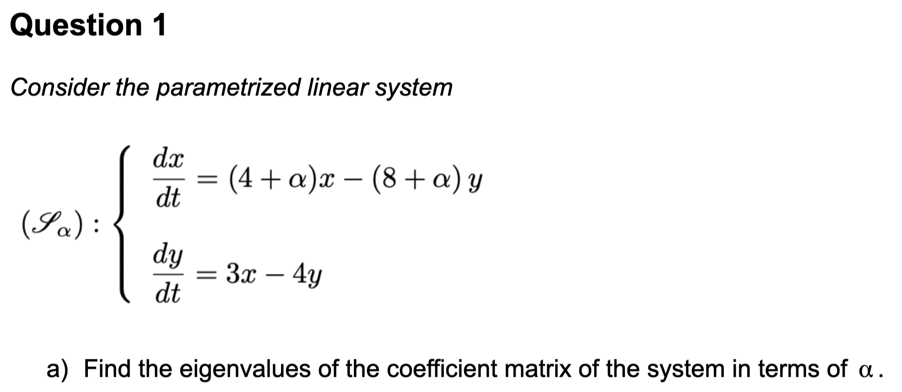 Please show all work and through processes. Thank you. Question 1 Consider