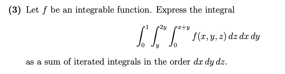 (3) Let f be an integrable function. Express the integral ~2y