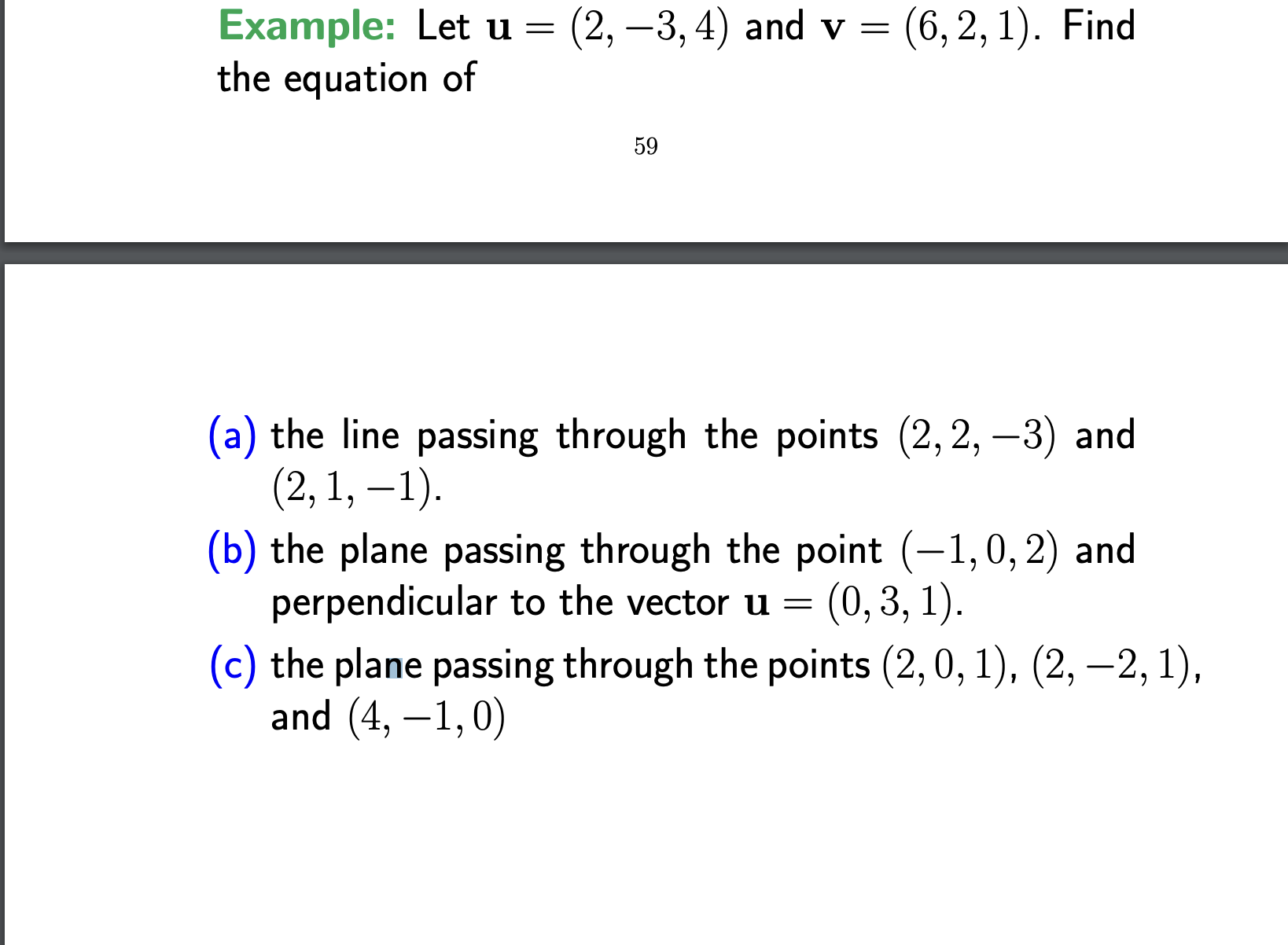 Example: Let u = (2, 3,4) and V = (6,2,1). Find
