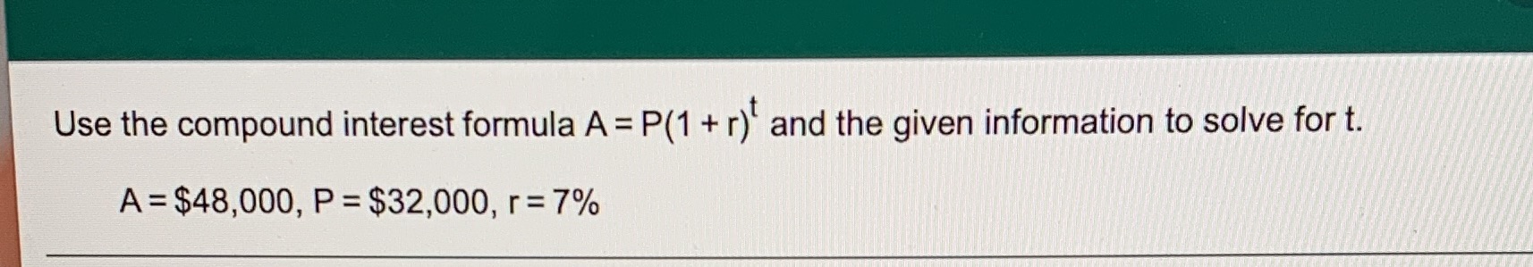  Use the compound interest formula A = P(1 + r)t and