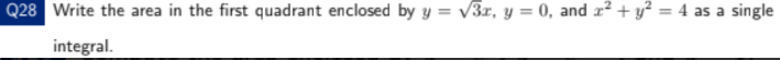  - Write the area in the rst quadrant enclosed by y