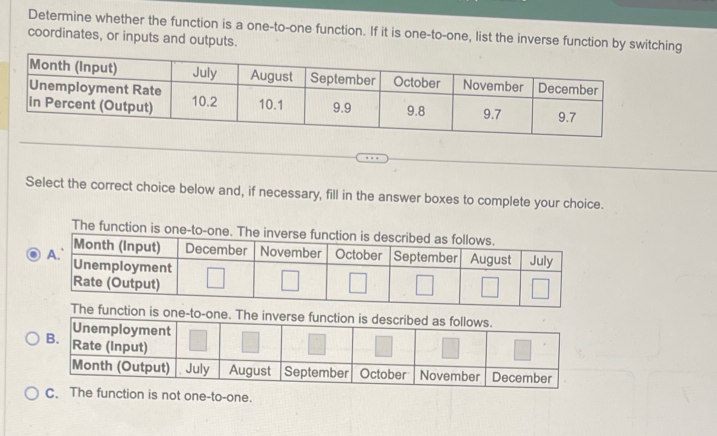 Determine whether the function is a one-to-one function. If it is