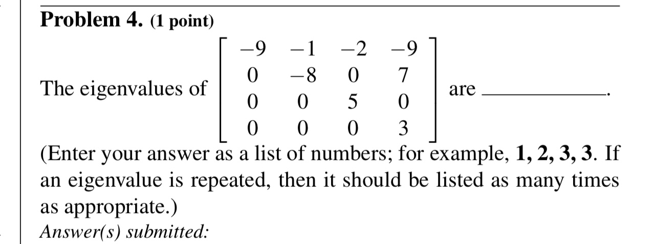 Problem 4. (1 point) 9 1 2 9 0 8 0