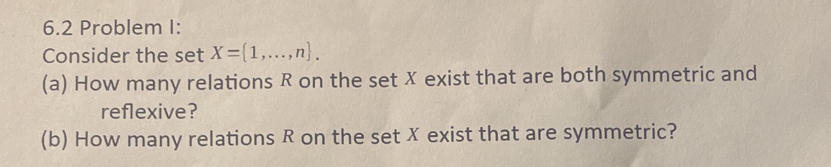  6.2 Problem I: Consider the set X =[1, ..., n]. (a)