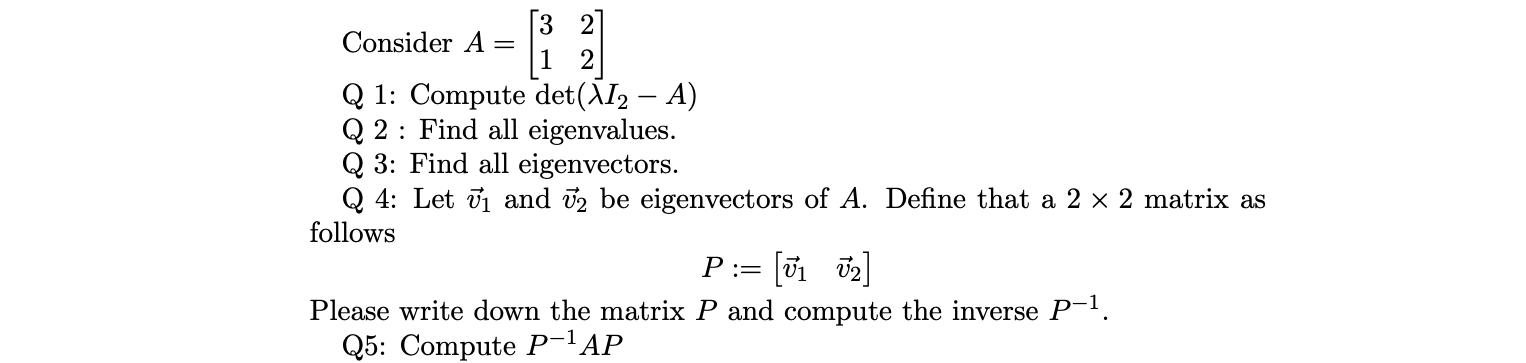  CO 2 Consider A = Q 1: Compute det()12 - A)