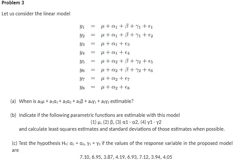 Problem 3 Let us consider the linear model to = P+i+l3+T1+E1