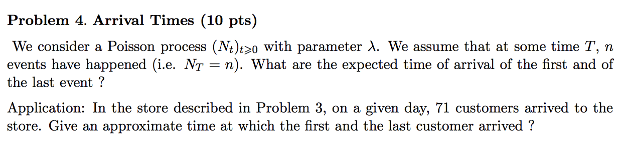 (20 pts) A store has customers walking in at an average rate