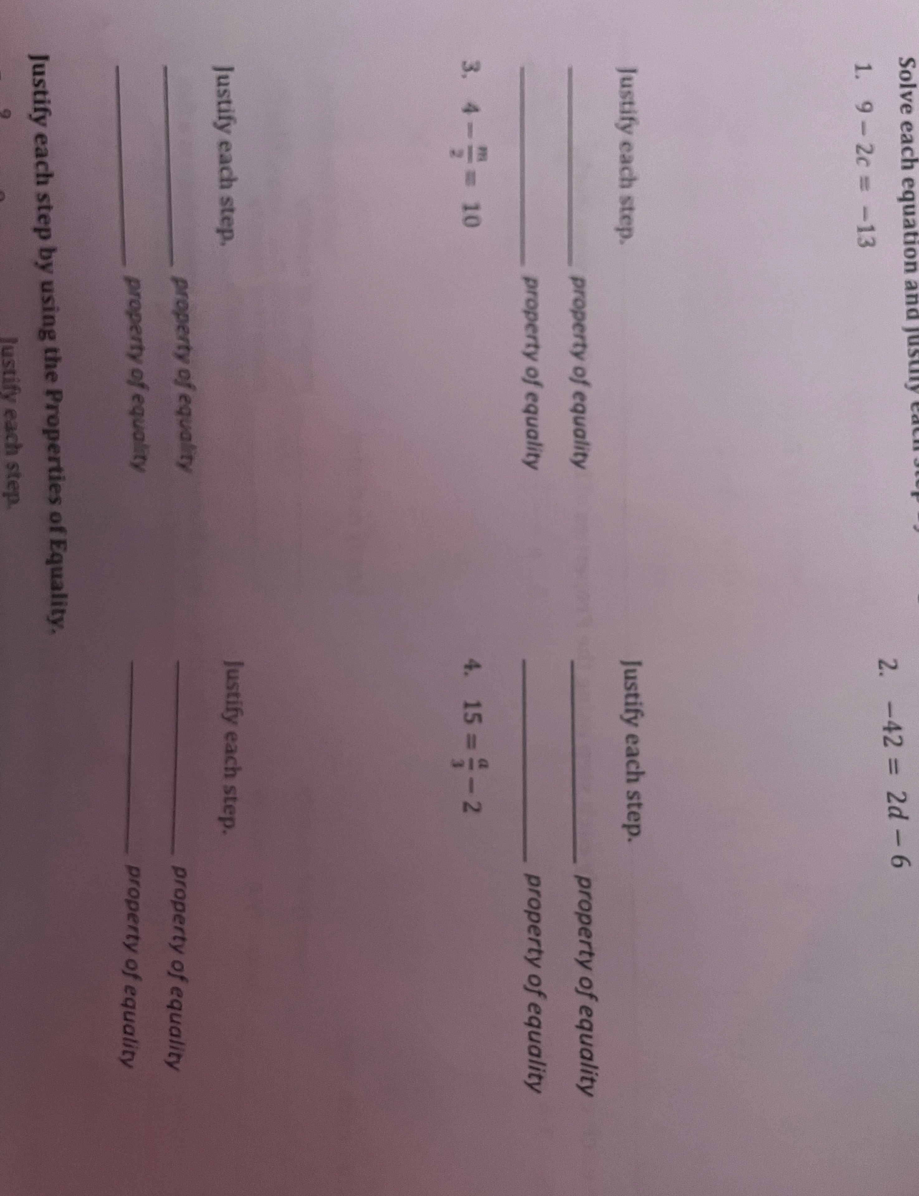 Need to justify each step Solve each equation and 2. -42 =