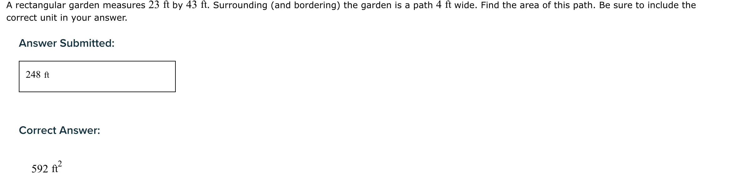  A rectangular garden measures 23 ft by 43 ft. Surrounding (and