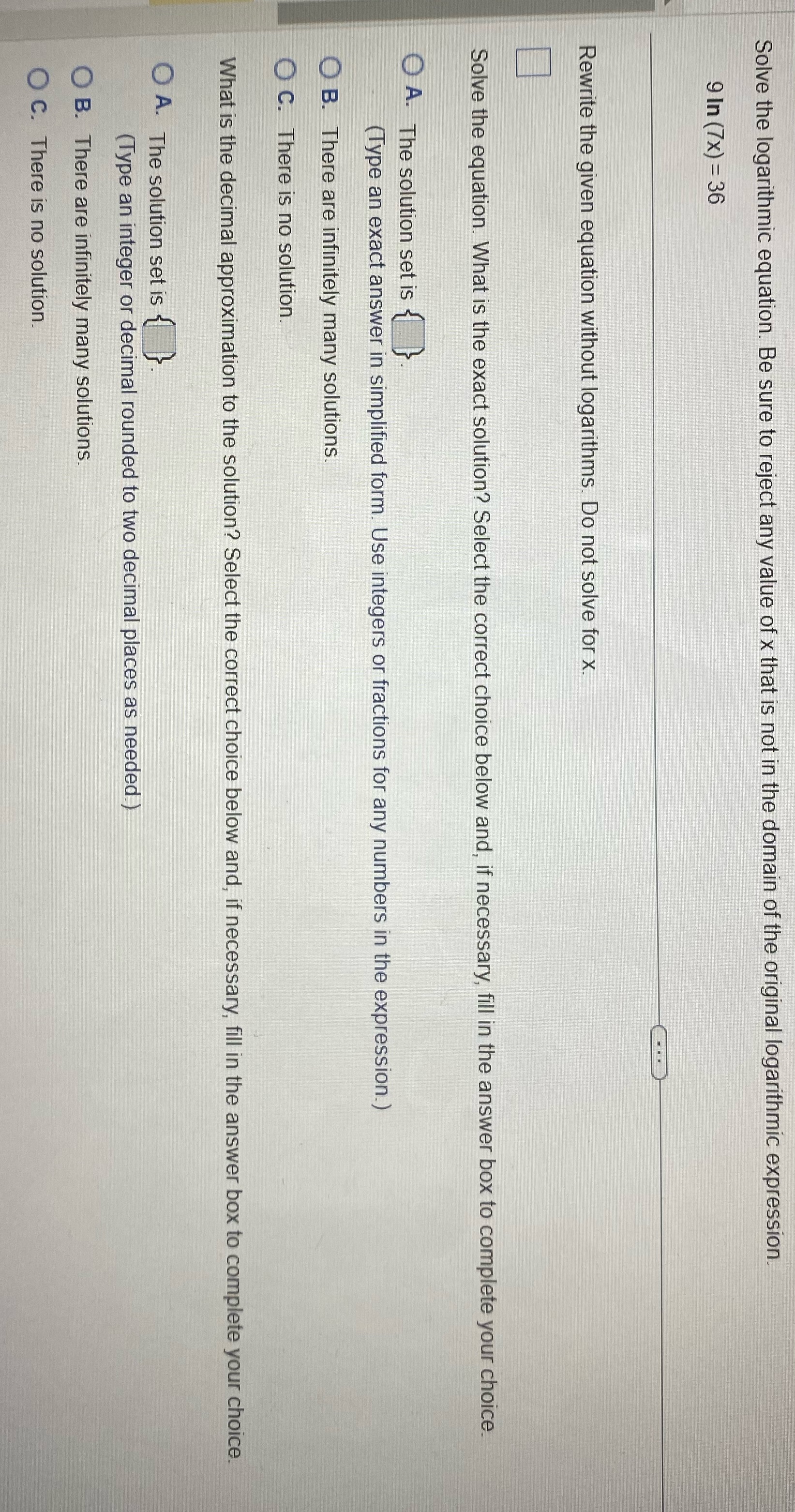  Solve the logarithmic equation. Be sure to reject any value of