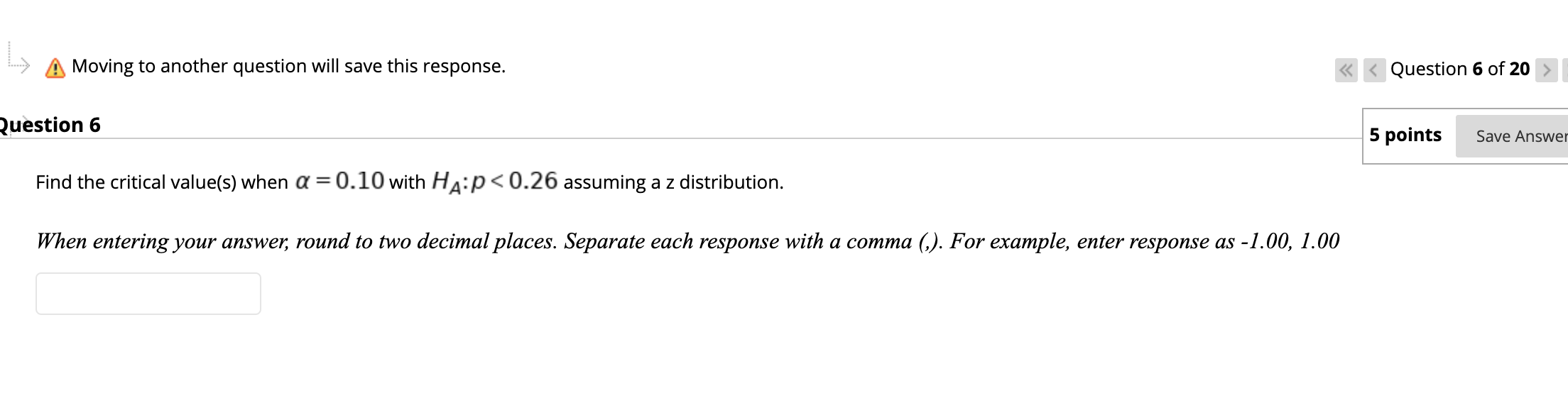 1)Find the P-value from the given information: The test statistic is z