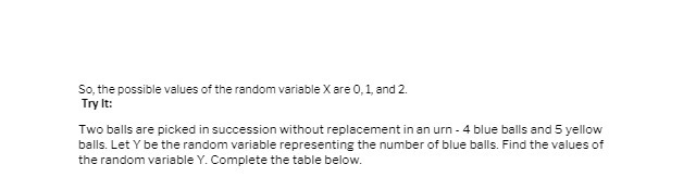 So, the possible values of the random variable X are 0,