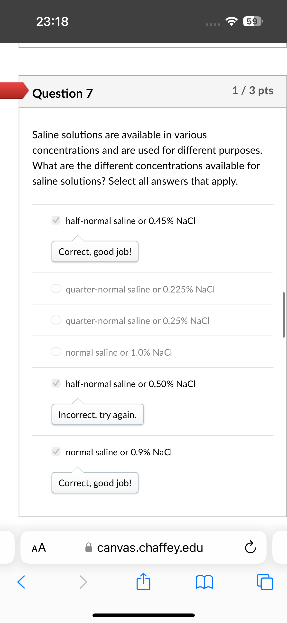 good job! t Question 11 0 / 3 pts How many milliliters