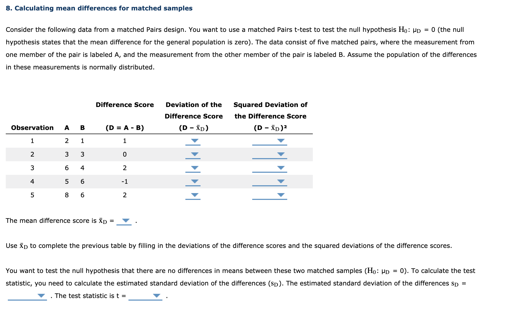 The question is the screenshot. 8. Calculating mean differences for matched samples