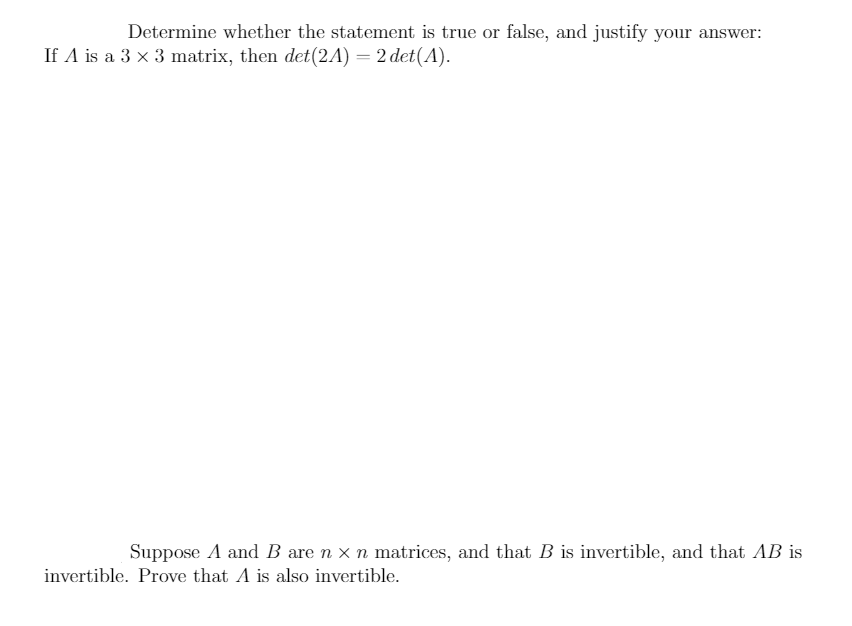 Please solve these two questions Determine whether the statement is true or