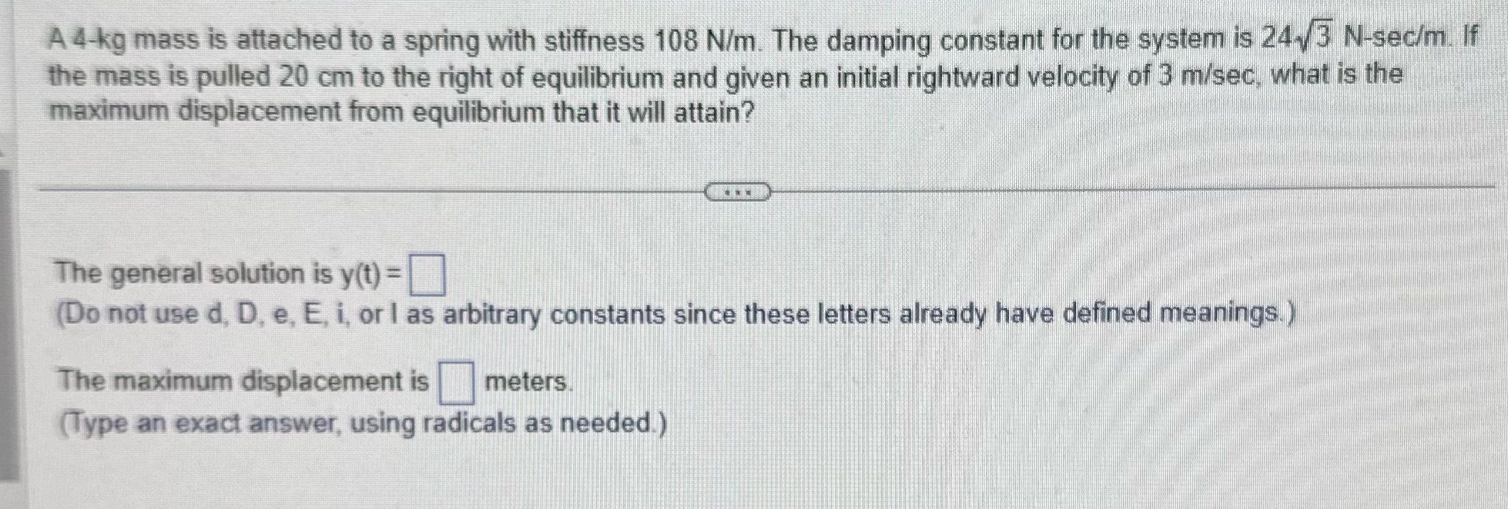 please help! (timed assignment) A 4-kg mass is attached to a spring