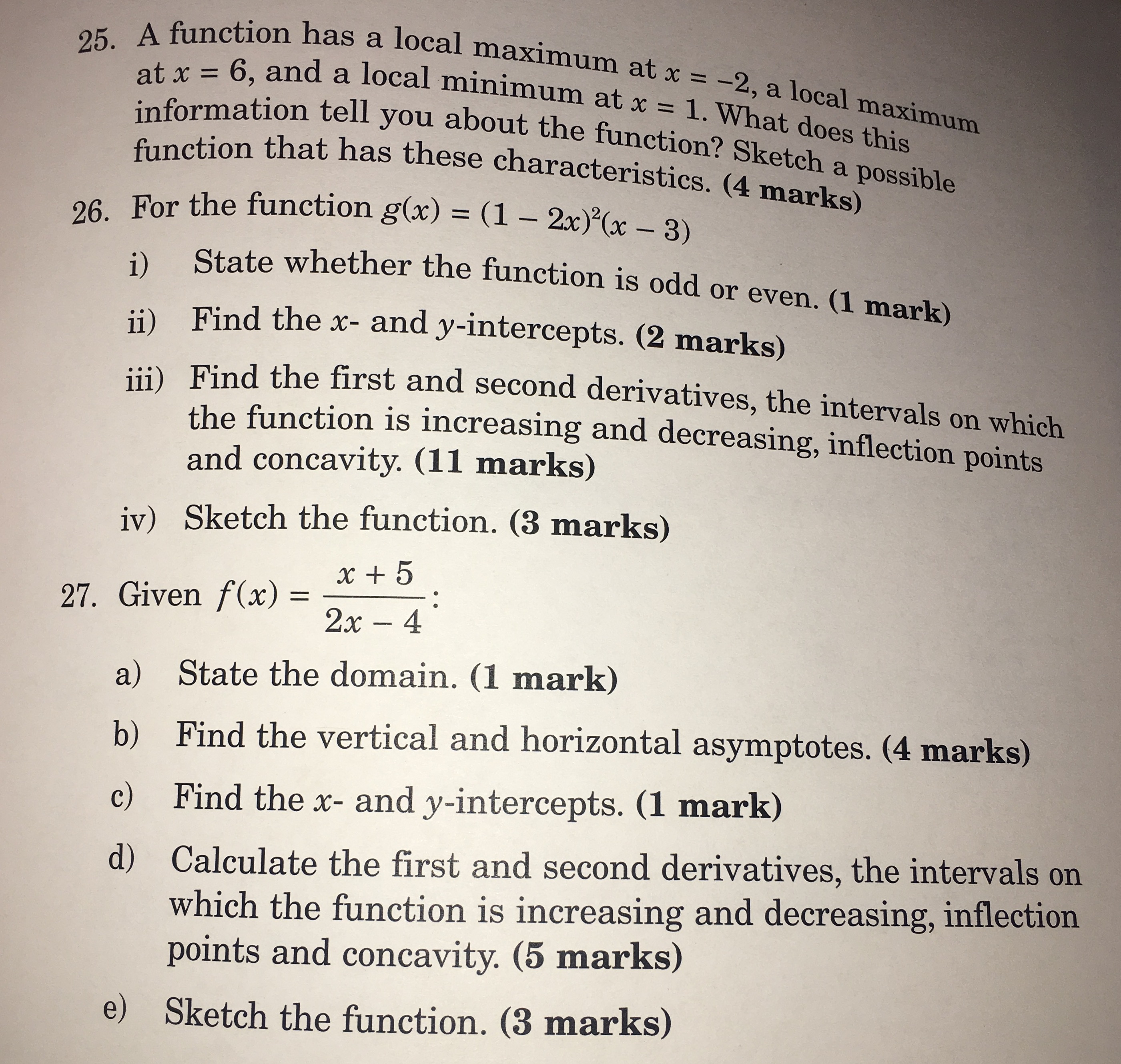  25 . A function has a local maximum at * =