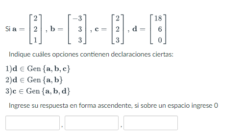  18 Si a = 2 C= 2 d = Indique cuales