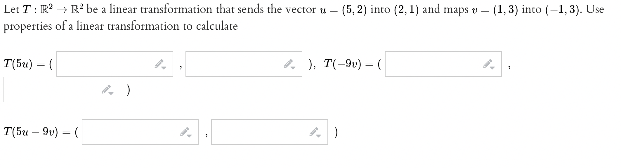  Let T : R2 a R2 be a linear transformation that
