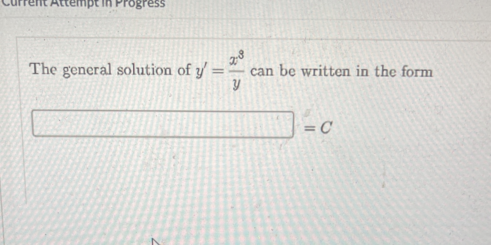 Please be clear Current Attempt In Progress co The general solution of