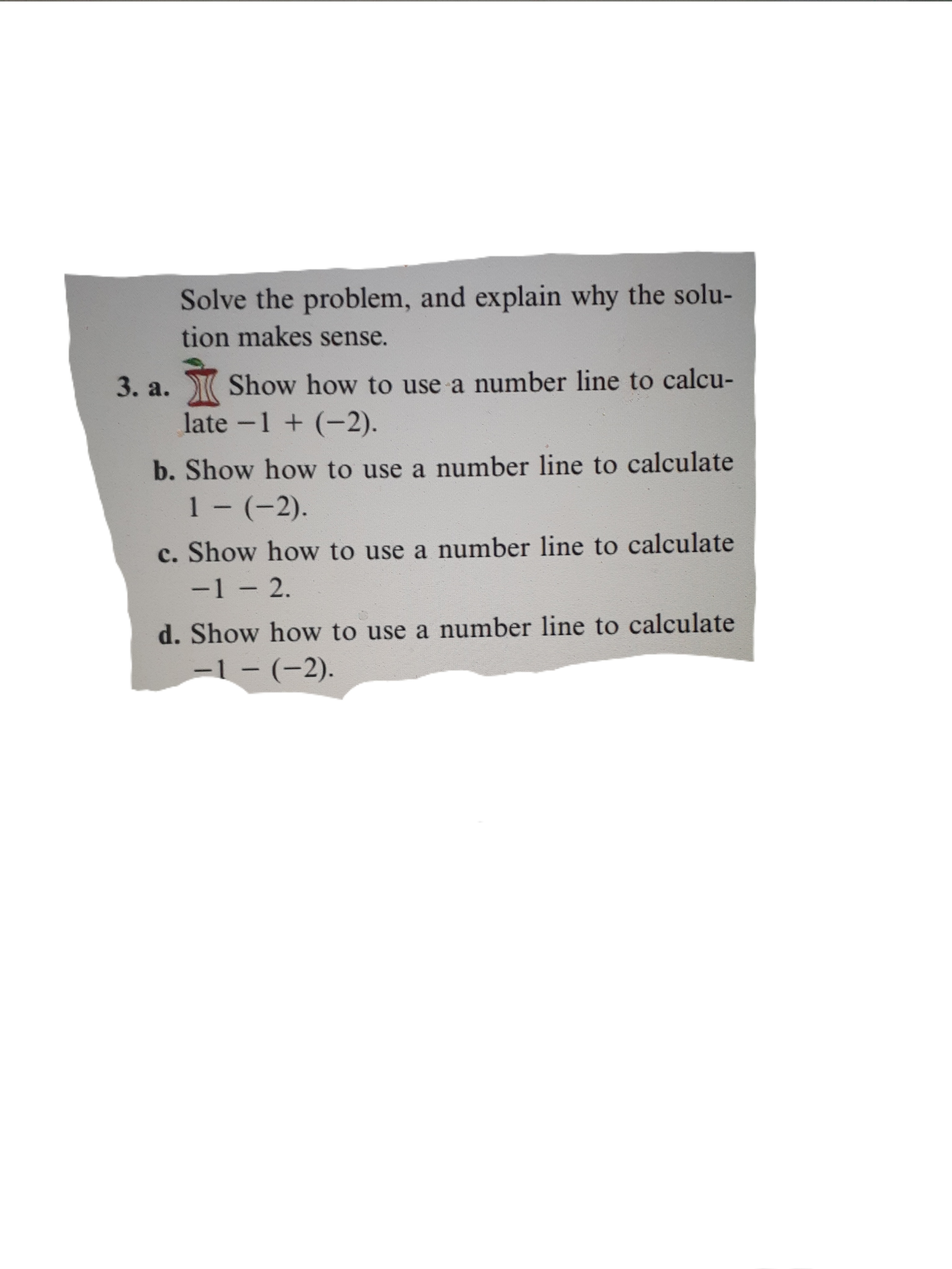 Please help! Thank you! Solve the problem, and explain why the solu-