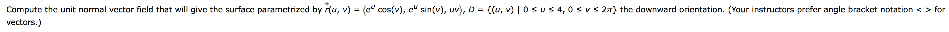  Compute the unit normal vector field that w field that will
