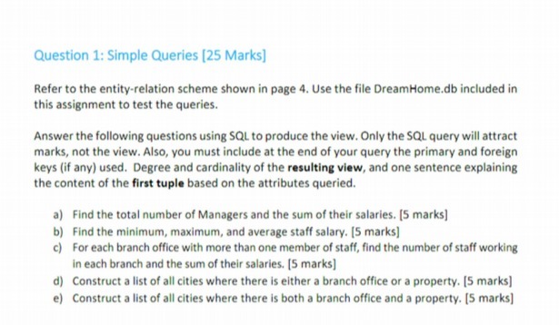  Question 1: Simple Queries [25 Marks] Refer to the entity-relation scheme