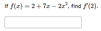 \fFind the derivative of: -5vx + Type your answer without fractional