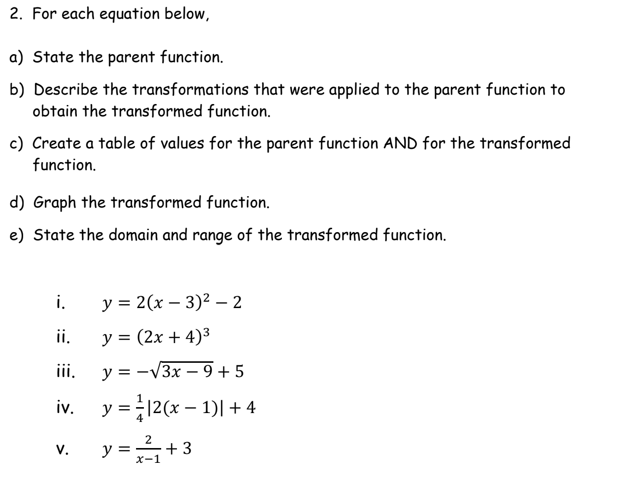2. For each equation below, a) State the parent function. b)