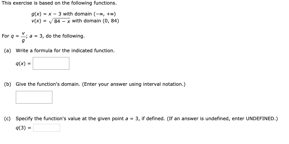  This exercise is based on the following functions. g(x) = x