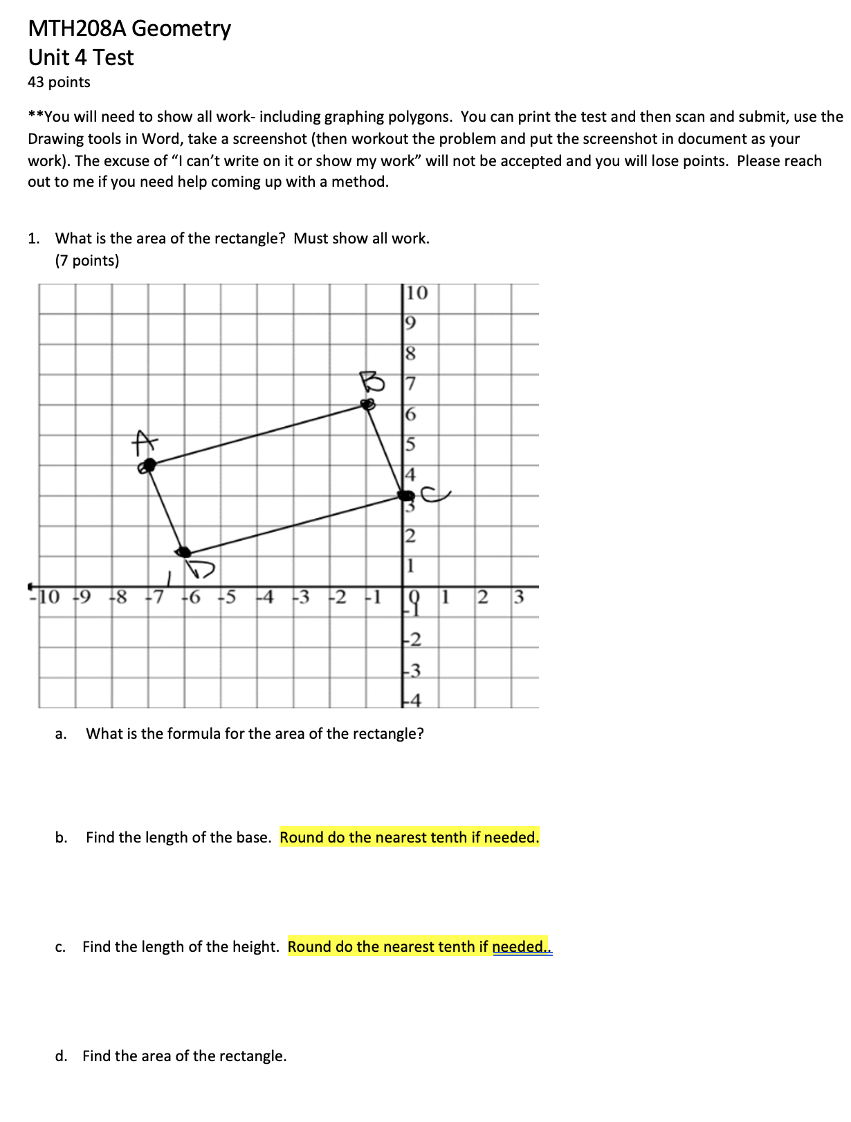 Unit 4 test MTH 208A Geometry Unit 4 Test 43 points \"You
