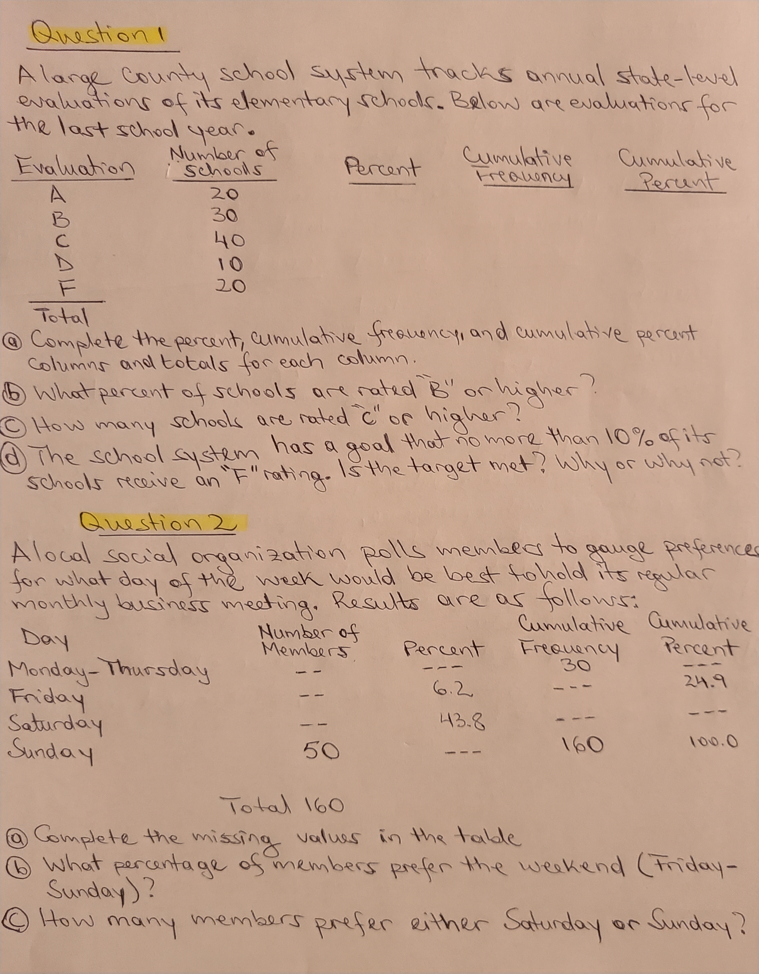 Question ! A large County school system tracks annual state-level evaluations