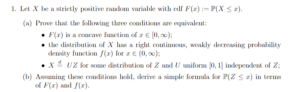 1. Let X be a. strictly positive random variable with cdf