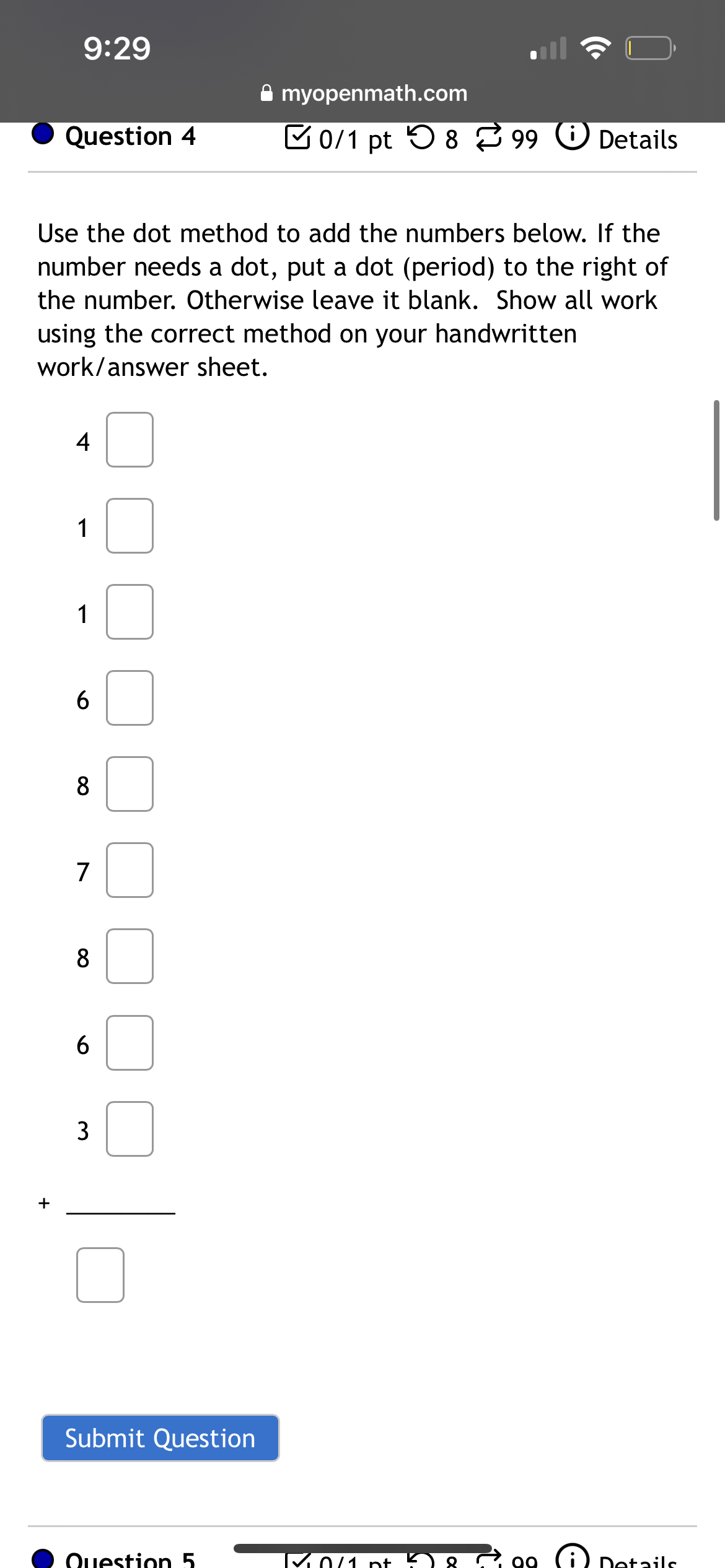  & myopenmath.com Mo/1pt O 8 299 () Details Question 4 Use