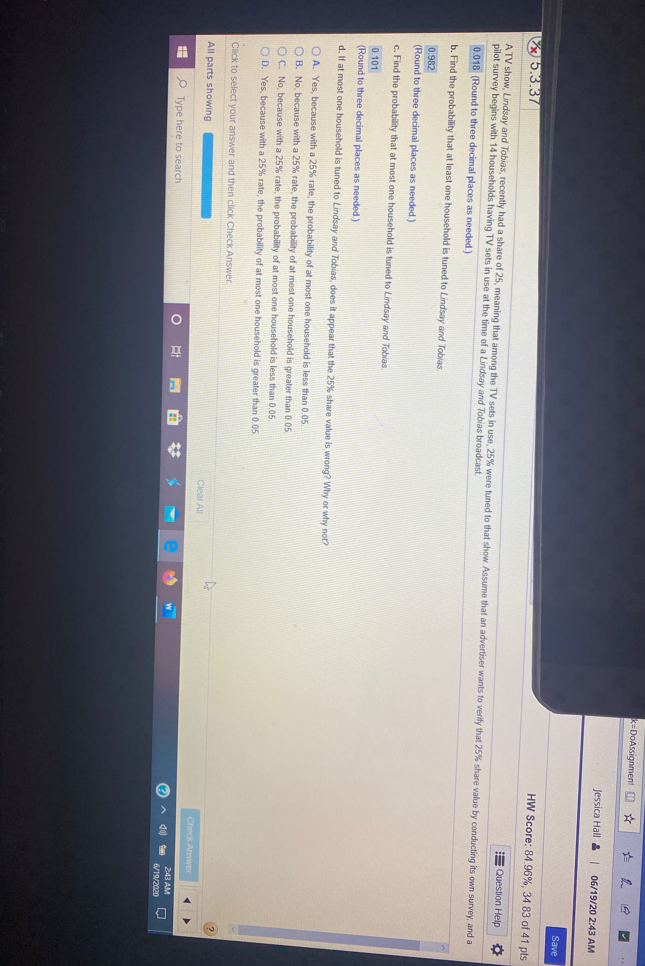 Hi, please help me answer question D. Questions A-C are all correct.
