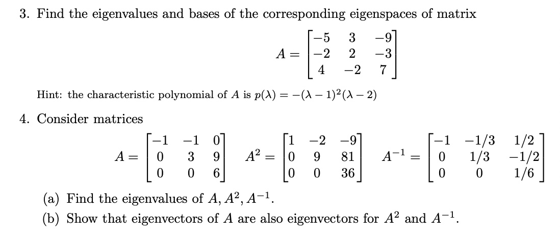 3. Find the eigenvalues and bases of the corresponding eigenspaces of