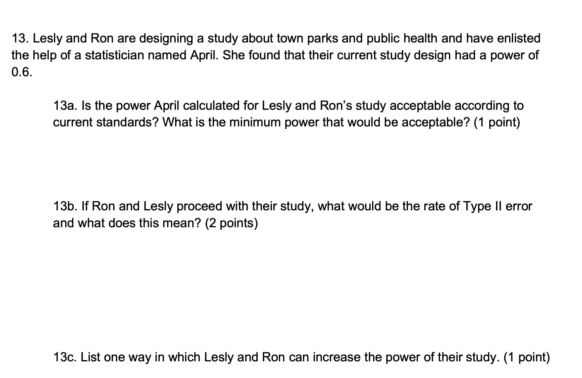 Solve this. 13. Lesly and Ron are designing a study about town