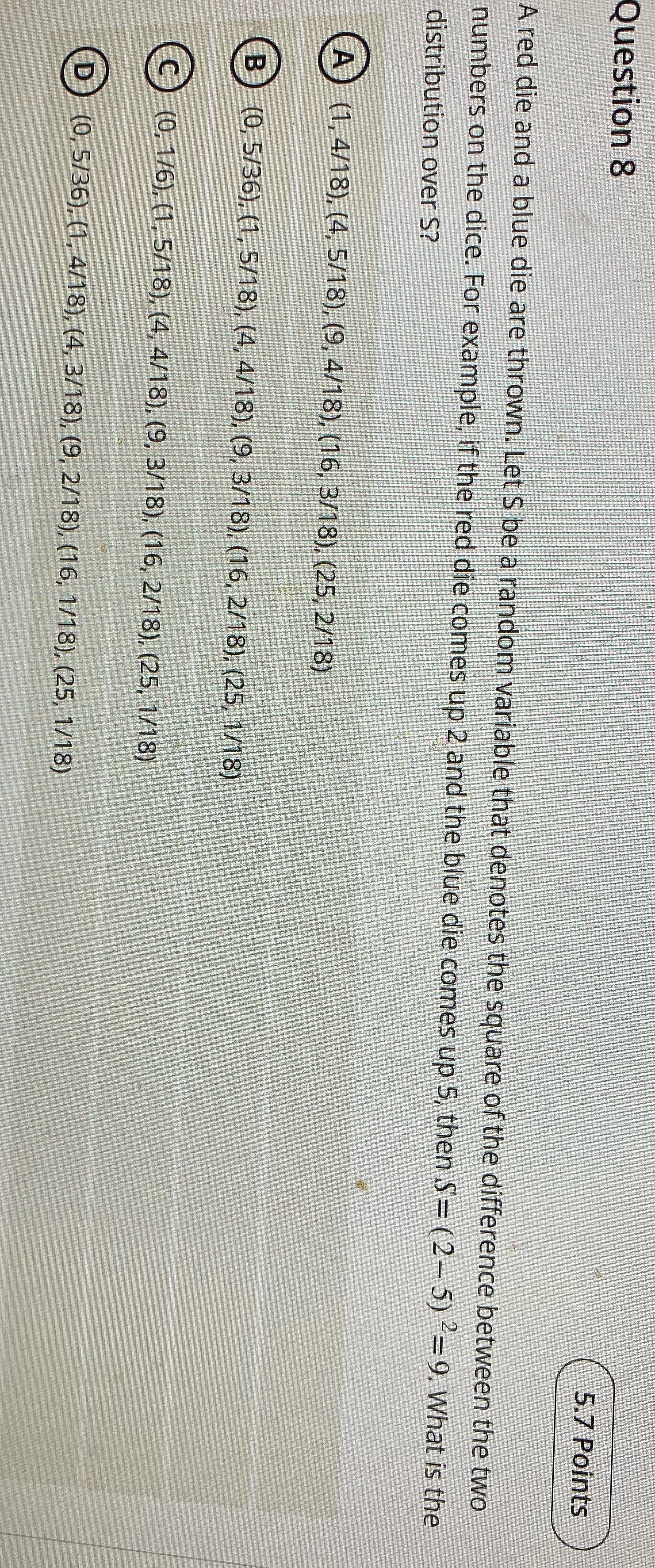Answer and Explain Question 8 5.7 Points A red die and a